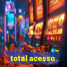 total acesso